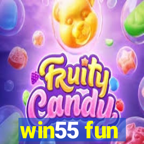 win55 fun